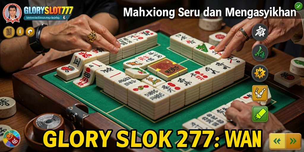 Gameplay Mahjong yang seru dan menantang di GLORYSLOT777.
